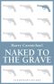 [John Piper 32] • Naked to the Grave